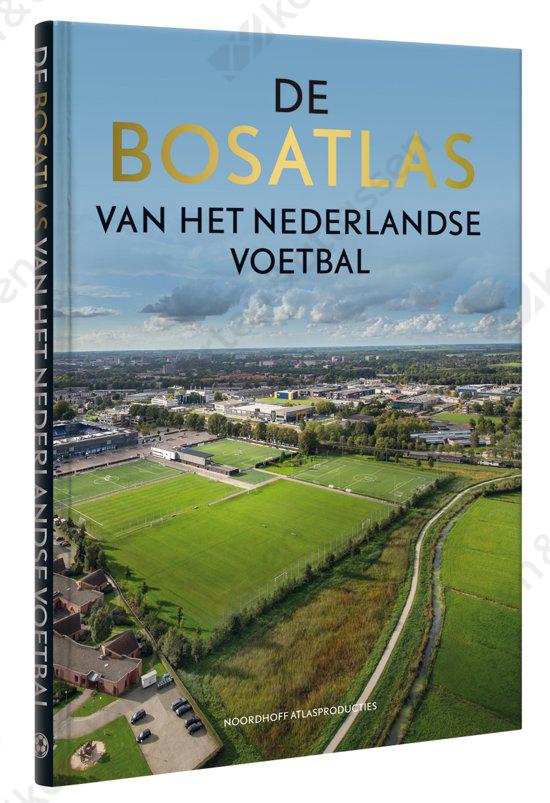 De Bosatlas van het Nederlandse voetbal De Bosatlas van het Nederlandse voetbal